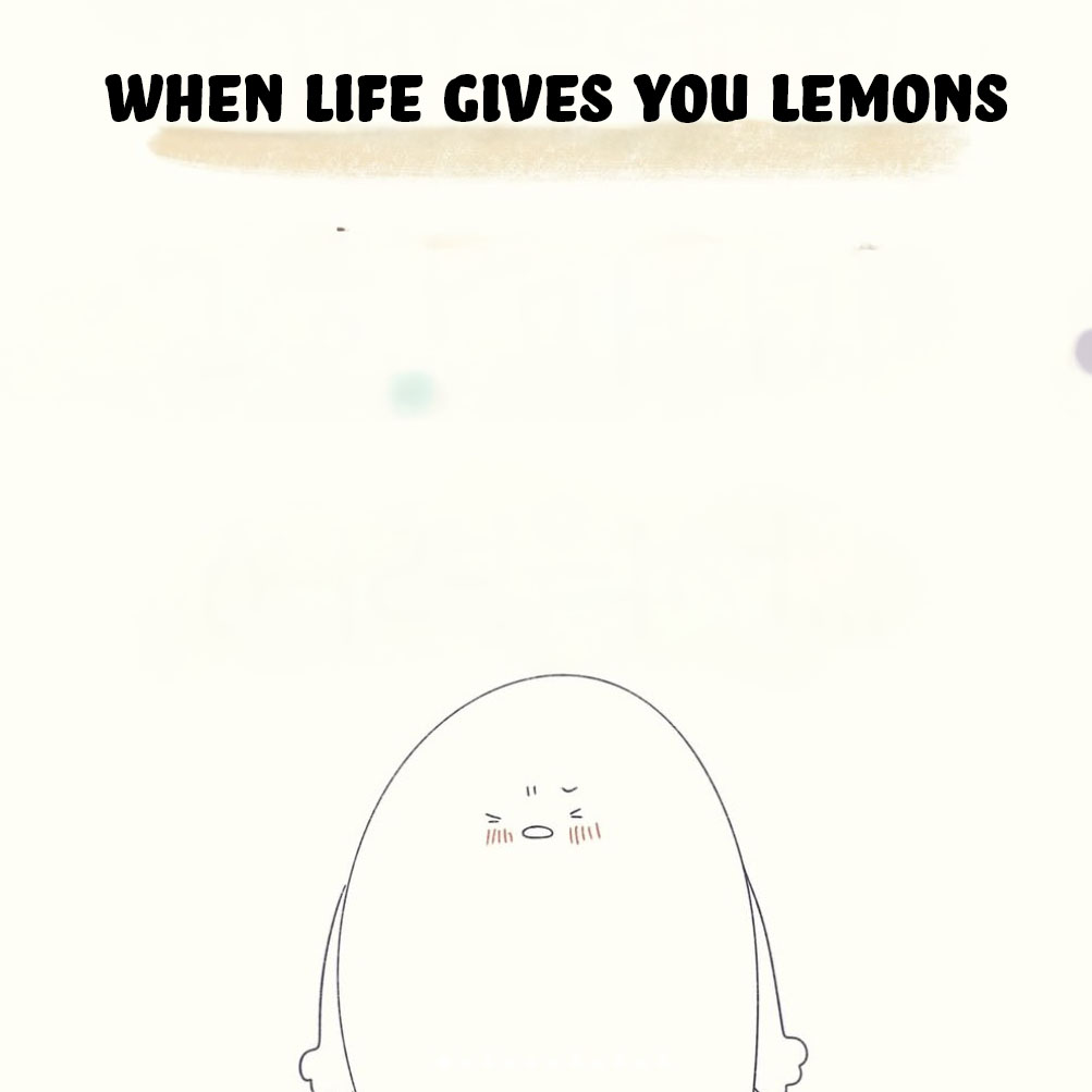 When Life Gives You Lemons